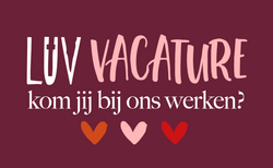 LUV VACATURE!