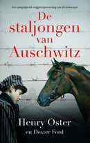 De Staljongen van Auschwitz - Henry Oster en Dexter Ford