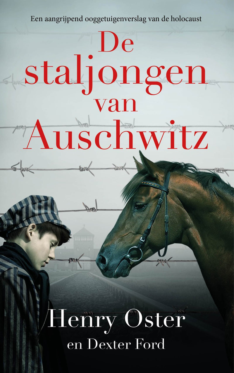 De Staljongen van Auschwitz - Henry Oster en Dexter Ford
