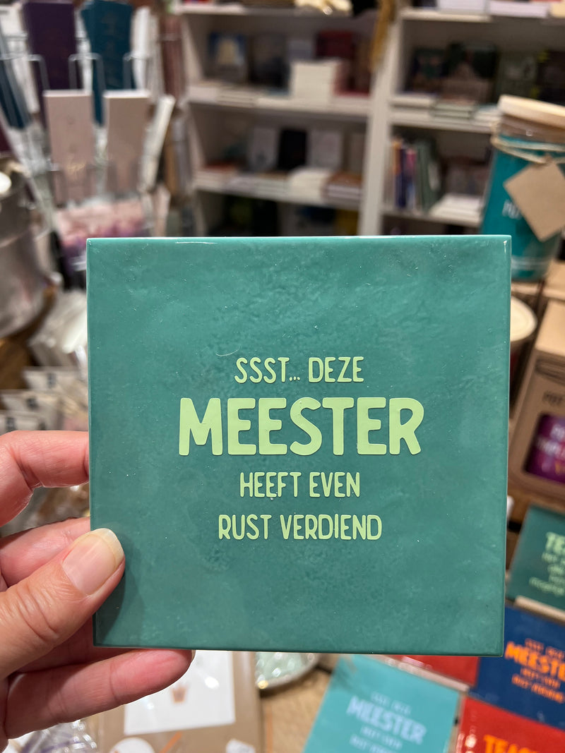 Tegeltje - Ssst. deze MEESTER heeft rust verdiend - Groen
