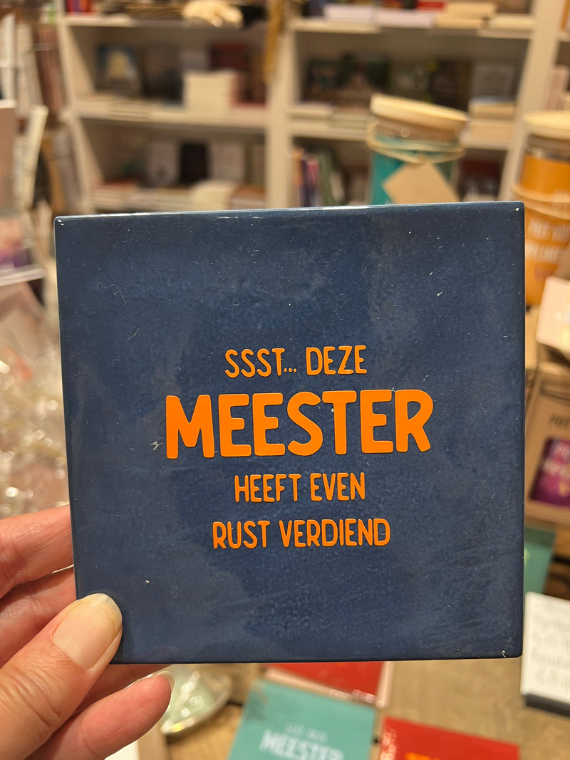 Tegeltje - Ssst. deze MEESTER heeft rust verdiend - Blauw