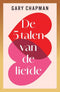 De 5 talen van de liefde - Gary Chapman