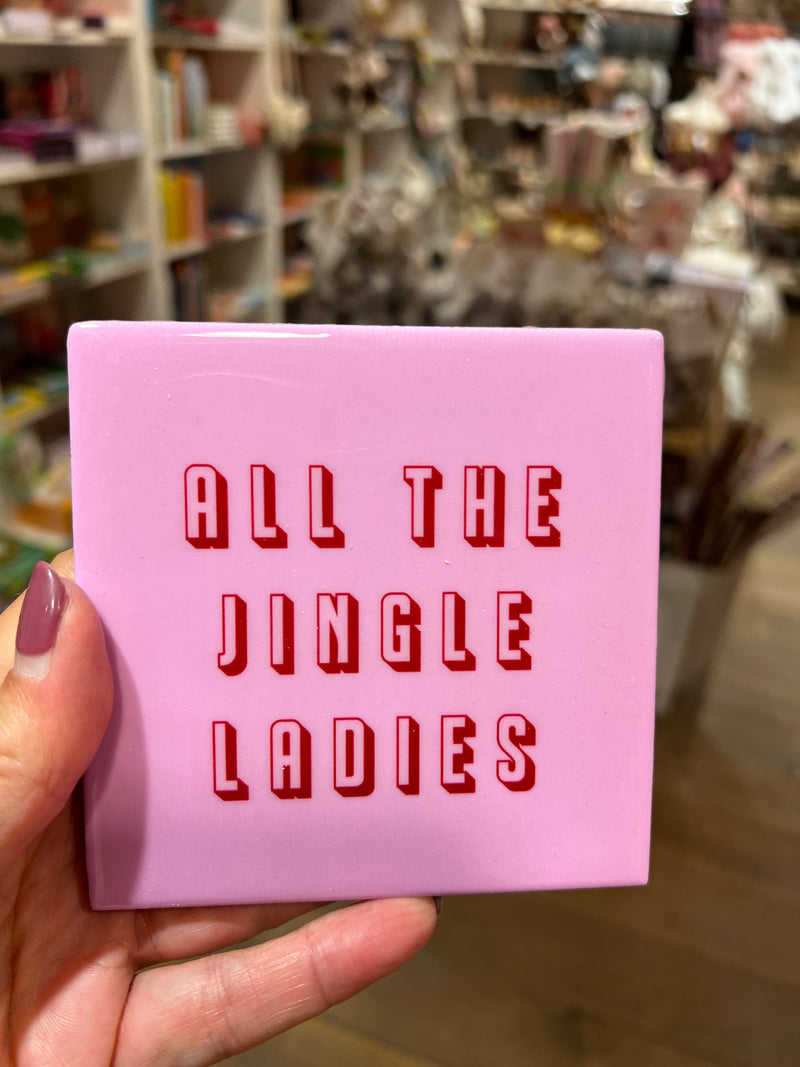 Tegeltje 10 x 10 cm - All the single ladies