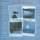 Luisteren naar God - Leren in de stilte - Derek Prince