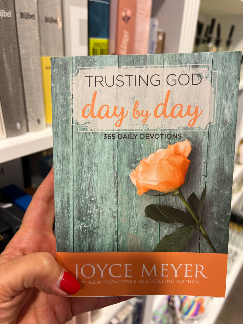Trusting God day by day - Joyce Meyer