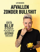 Afvallen zonder bullshit - Lot Beukers