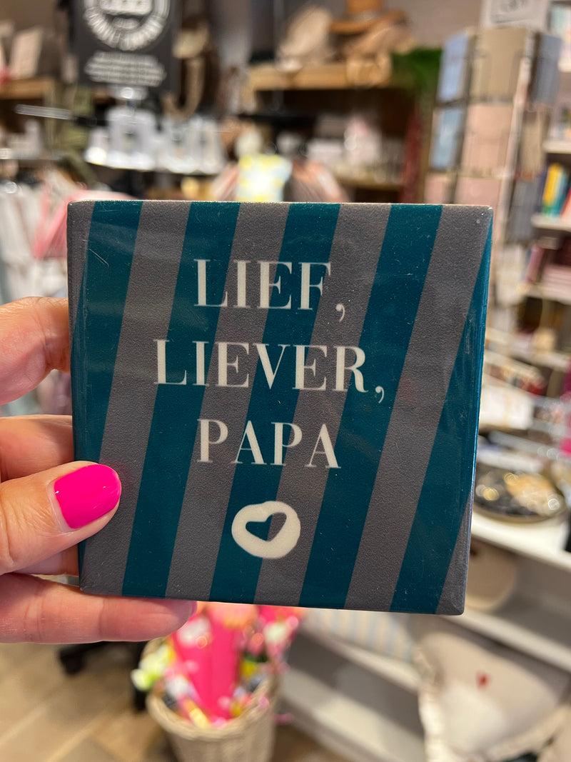 Tegeltje 10x10 cm - Lief liever papa