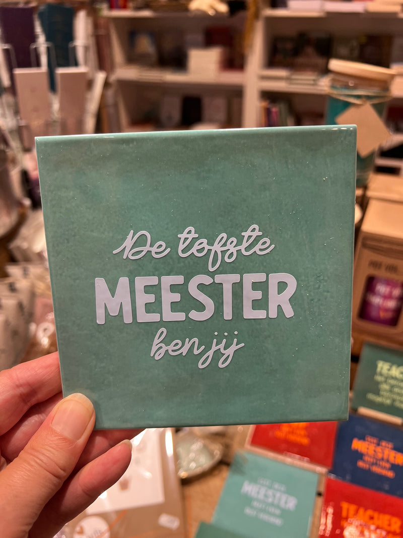 Tegeltje - De tofste MEESTER ben jij - Groen