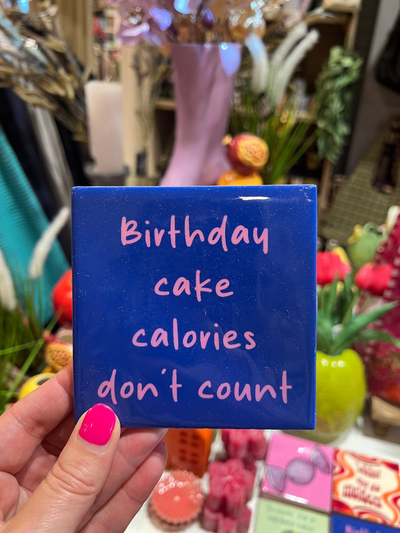 Tegeltje 10x10 cm - birthday calories