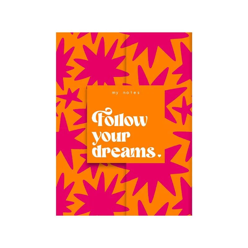 My notes - Follow your dreams