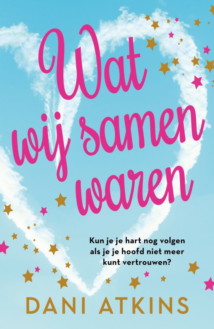 Wat wij samen waren - Dani Atkins