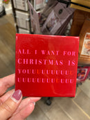 Tegeltje 10 x 10 cm - All I want for Christmas