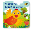 Vogeltje pip beleeft de wereld
