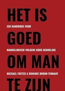 Het is goed om man te zijn - Michael Foster & Dominic Bnonn Tennant