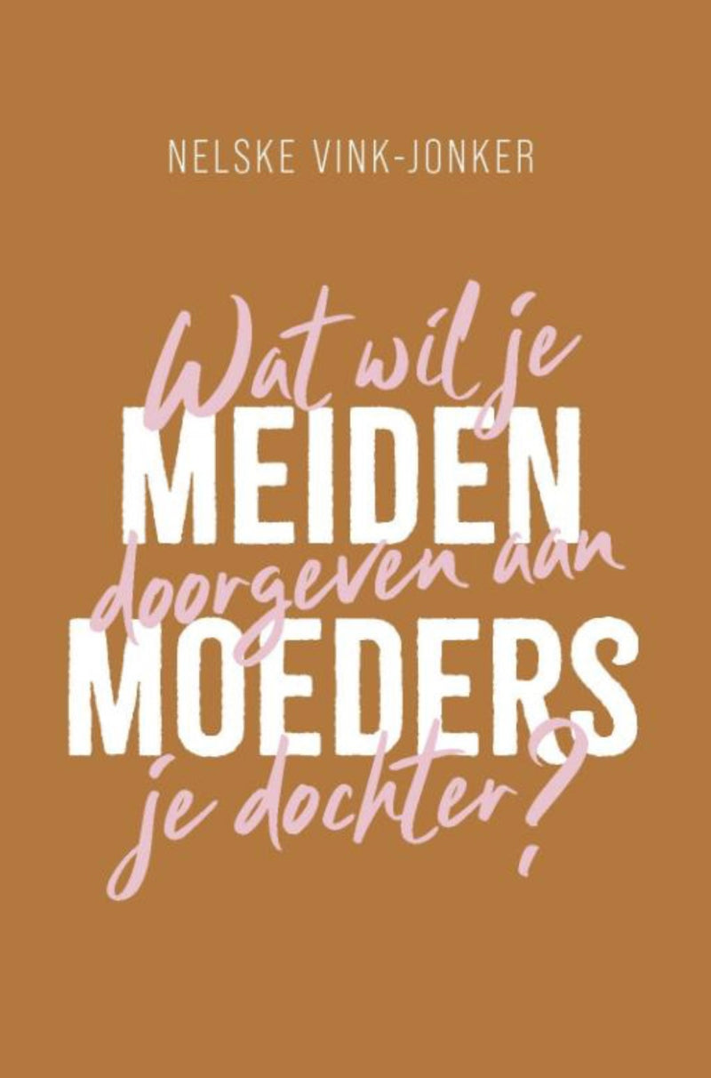 Meidenmoeders - Nelske Vink-Jonker
