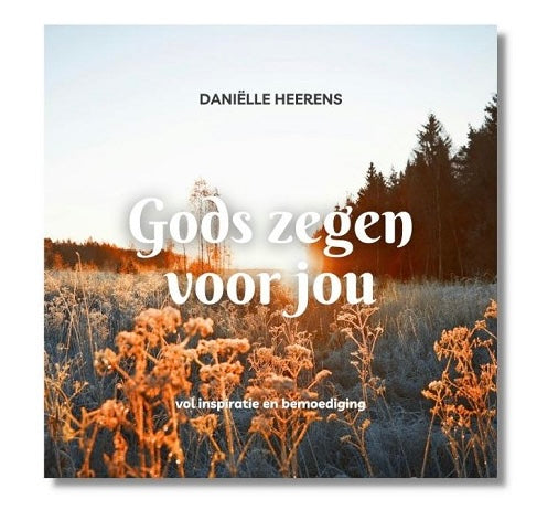 Gods zegen voor jou - Daniëlle Heerens
