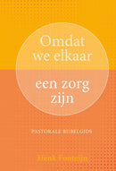 Omdat we elkaar een zorg zijn - Henk Fonteijn