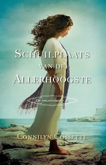 Schuilplaats van de allerhoogste - Connilyn Cossette