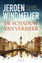 De schaduw van Vermeer - Jeroen Windmeijer