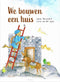 We bouwen een huis - Lianne Biemond