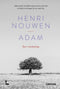Adam - Henri Nouwen