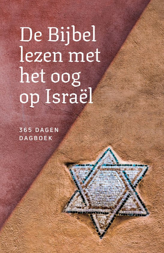 De Bijbel lezen met het oog op Israël - 365 Dagen Dagboek