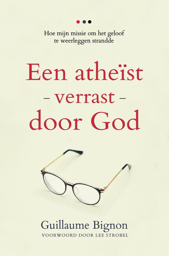 Atheïst verrast door God - Guillaume Bignon