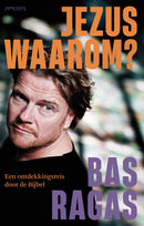 Jezus waarom? - Bas Ragas