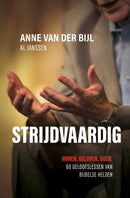 Strijdvaardig - Anne van der Bijl