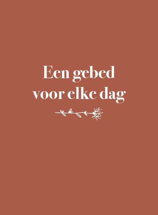 Een gebed voor elke dag - J.H. Gunning