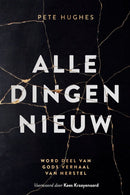 Alle dingen nieuw - Pete Hughes