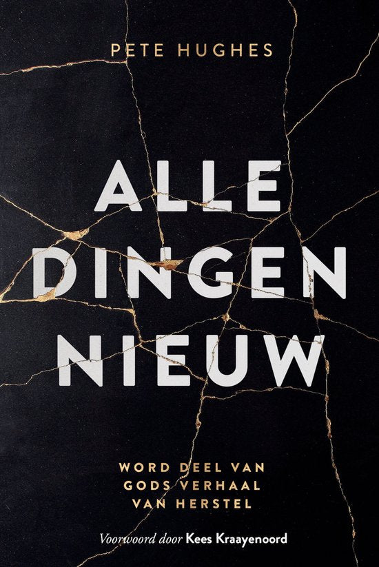 Alle dingen nieuw - Pete Hughes