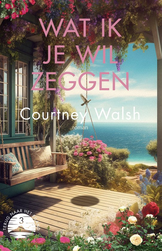 Wat ik je wil zeggen - Courtney Walsh