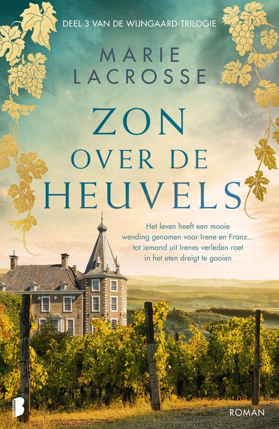 Zon over de heuvels - Wijngaard trilogie 3 - Marie Lacrosse
