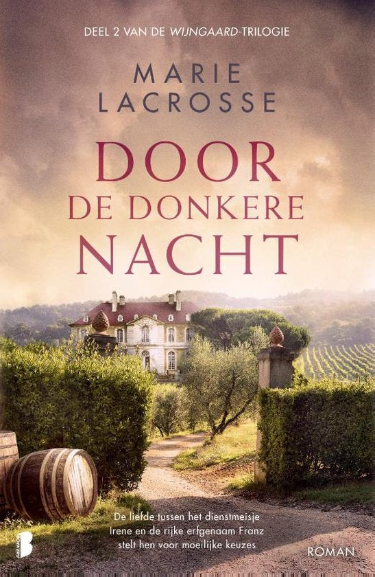 Door de donkere nacht - Wijngaard trilogie 2 - Marie Lacrosse