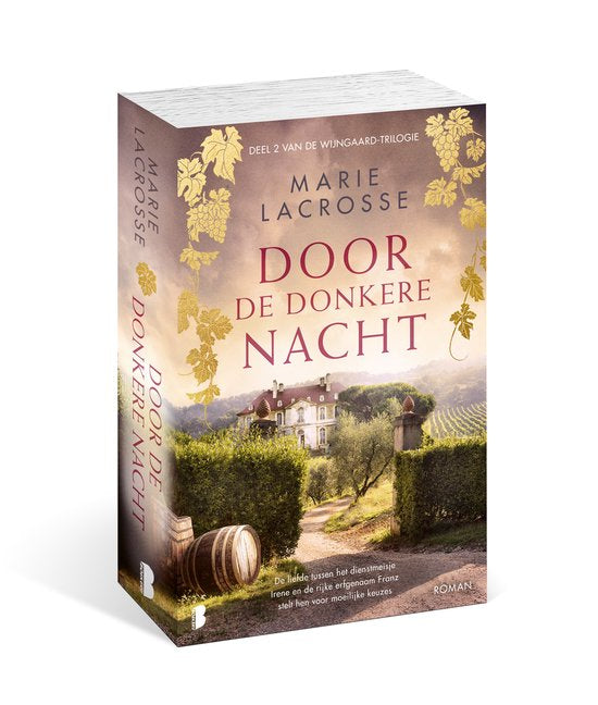 Door de donkere nacht - Wijngaard trilogie 2 - Marie Lacrosse