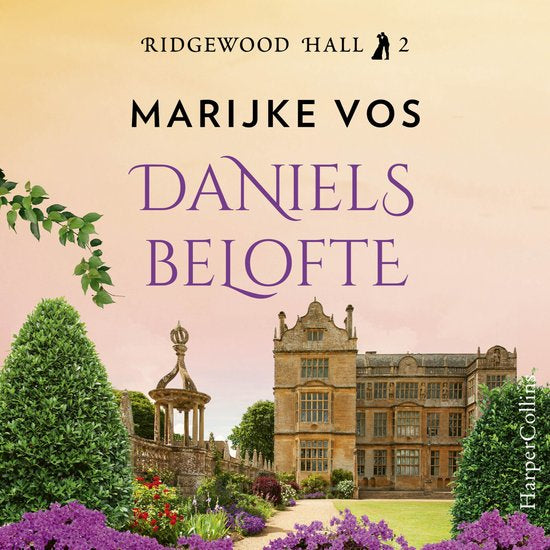 Daniëls belofte - Bridgewood Hall 2 - Marijke de Vos