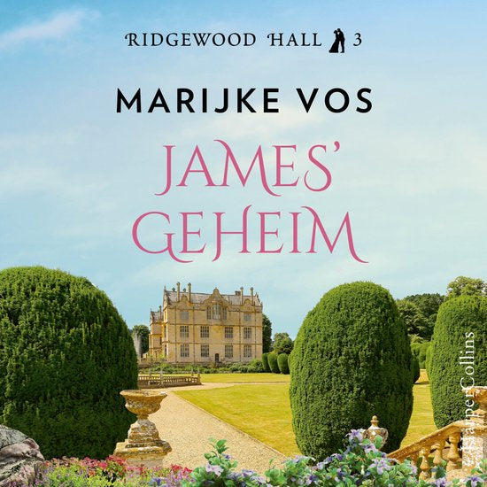 James’ geheim - Bridgewood Hall 3 - Marijke de Vos