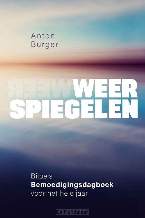 Weerspiegelen - Anton Burger