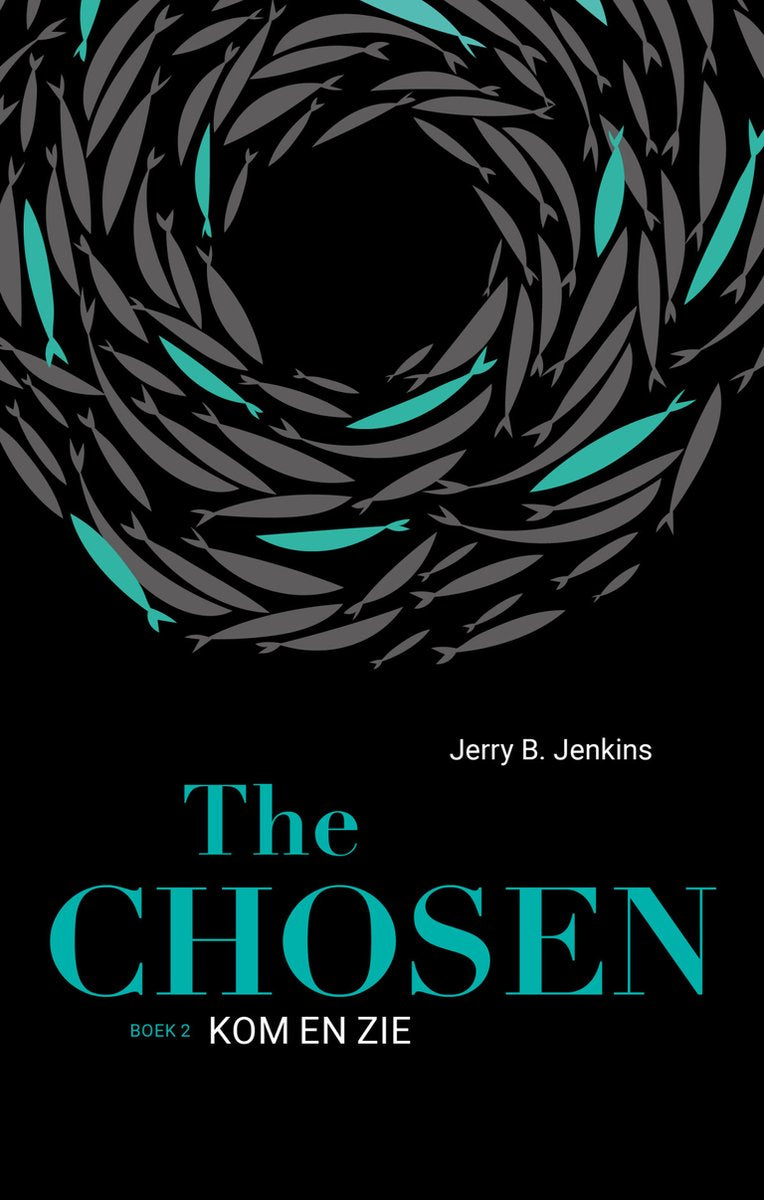 The Chosen 2 - Kom en zie - Jerry B. Jenkins