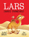 Lars de dwarse dromedaris - Rachel Bright & Jim Field