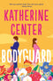 Bodyguard - Katherine Center