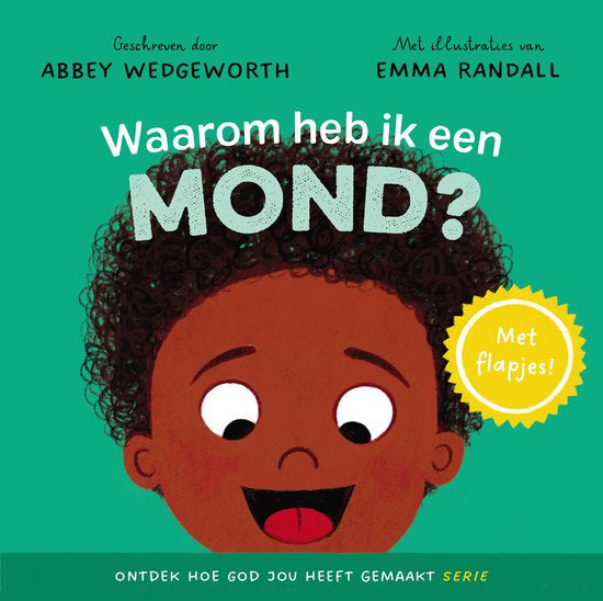 Ontdek hoe God jou heeft gemaakt - Waarom heb ik een mond - Abbey Wedgeworth