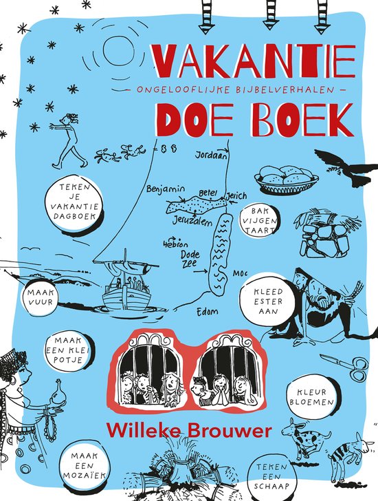 Vakantie doe boek - Ongelooflijke bijbelverhalen - Willeke Brouwer