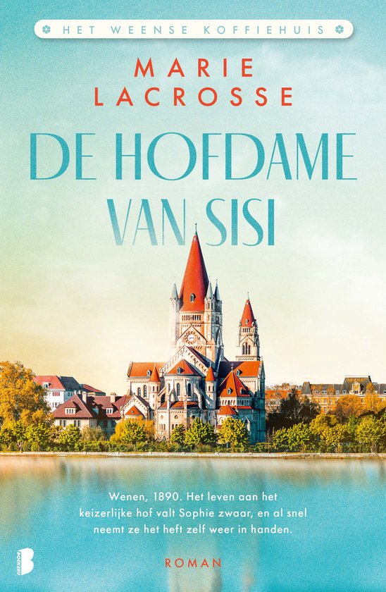 De hofdame van Sisi - Het Weense koffiehuis 2 - Marie Lacrosse