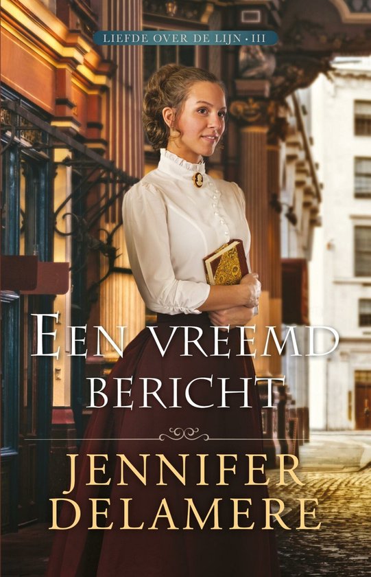 ACTIE PAKKET: Liefde over de lijn - Op dezelfde lijn, Verkeerd verbonden en Een vreemd bericht - Jennifer Delamere