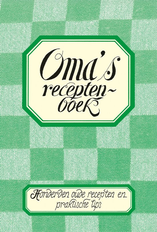 Oma’s receptenboek - Gerhardt Mulder