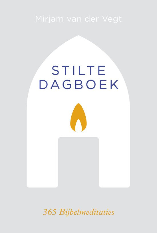 Stiltedagboek - 365 bijbelmeditaties (herziene editie) - Mirjam van der Vegt