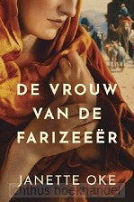 De vrouw van de farizeeër - Jannette Oke