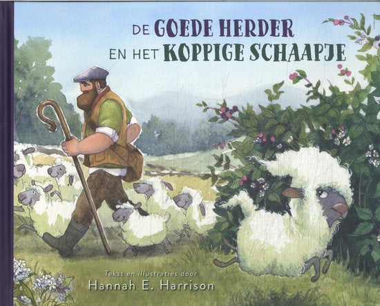De Goede Herder en het Koppige Schaapje - Hannah E. Harrison